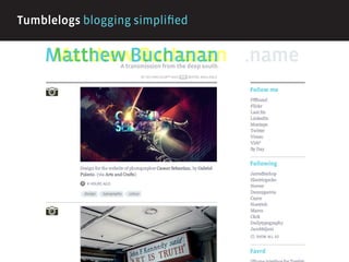 Tumblelogs blogging simplified
 