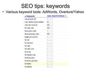 SEO tips: keywords Various keyword tools: AdWords, Overture/Yahoo 