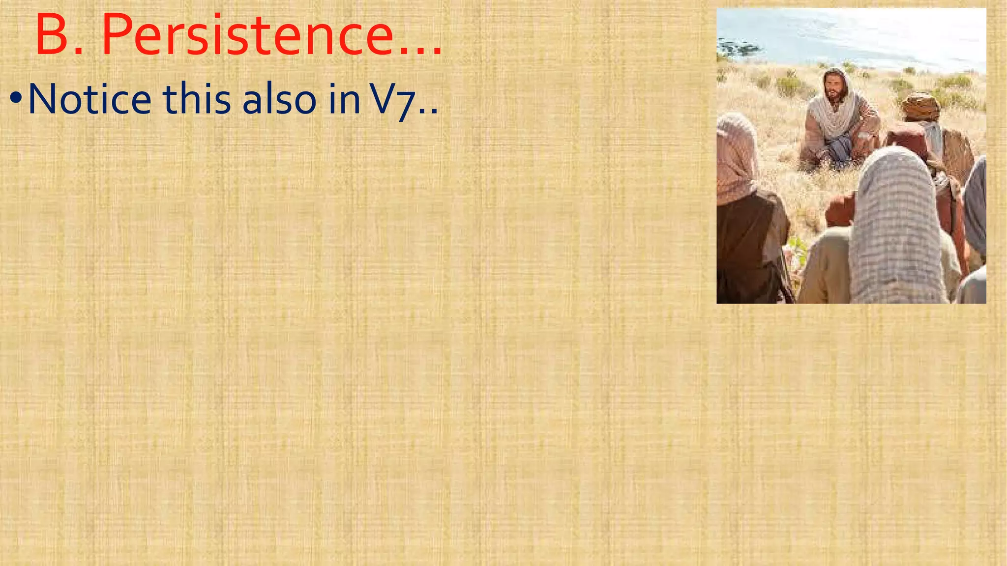 B. Persistence…B. Persistence…
••Notice this also inV7..Notice this also inV7..
 