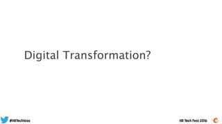 Digital Transformation?
 
