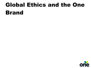 Global Ethics and the One Brand 