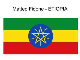 Matteo Fidone - ETIOPIA
 