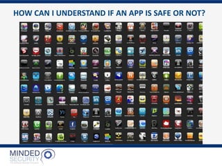 HOW CAN I UNDERSTAND IF AN APP IS SAFE OR NOT?
 