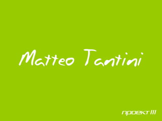 Matteo Tantini | PPT