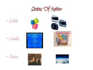 States Of MatterSolids