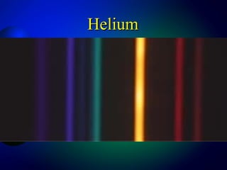 Helium
 