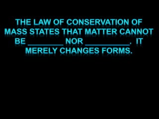 Matter Part 5:  Chemical and Physical Changes