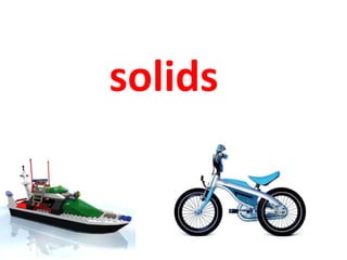 solids
 