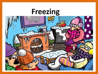 Freezing
