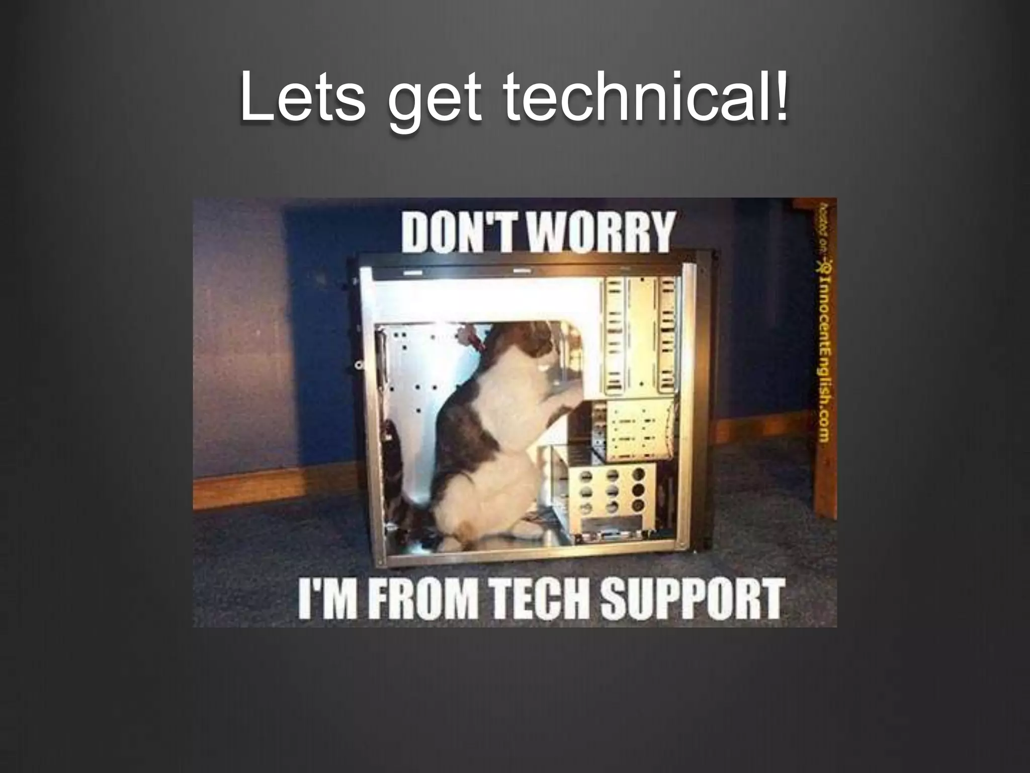 Lets get technical!