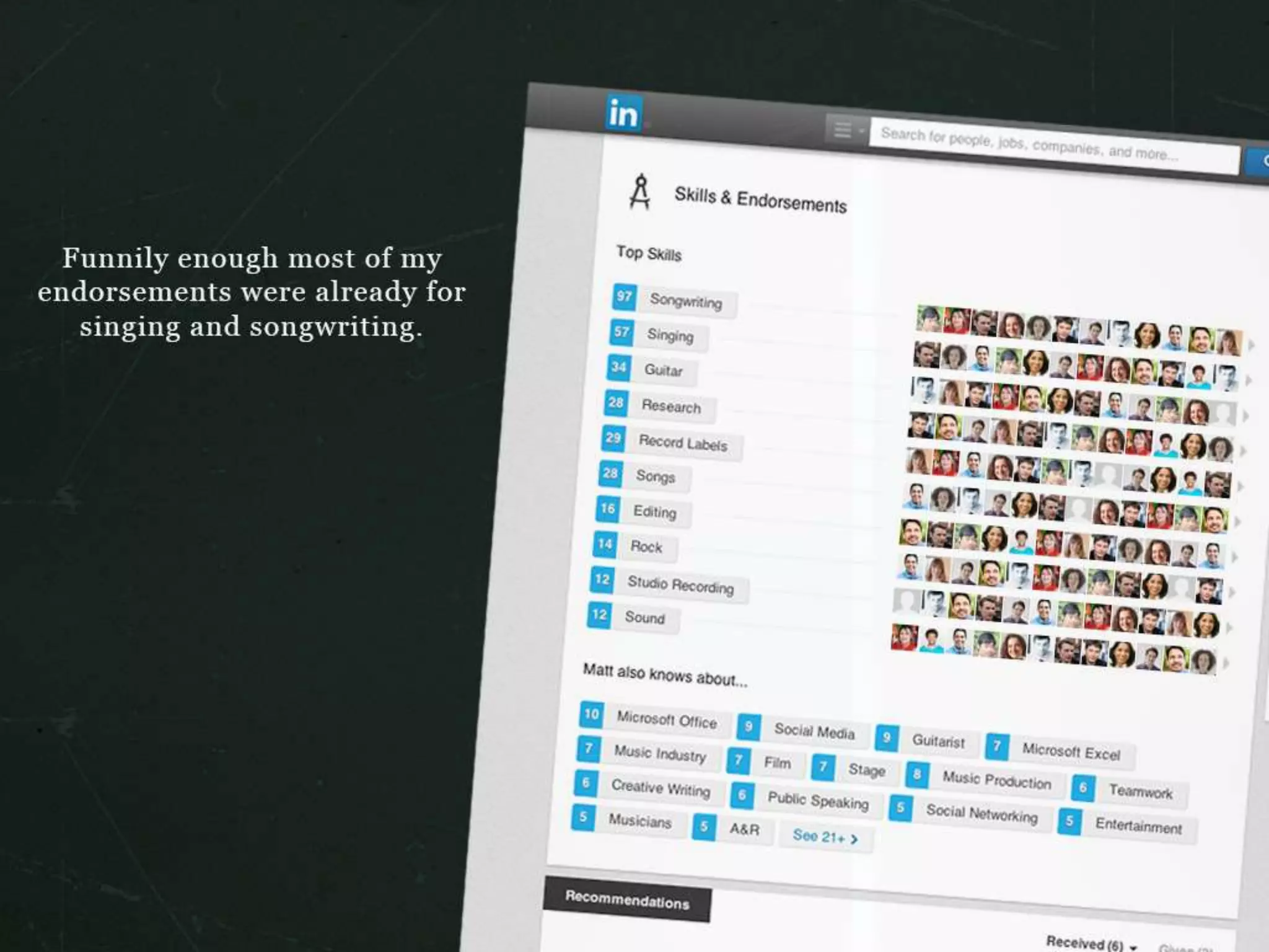 Funnily enough most of my endorsements were already for signing and
songwriting.
 