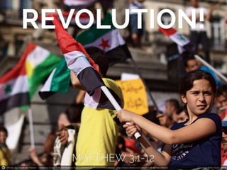 Matthew 3:1-12 Second Sunday In Advent: The Revolution of God