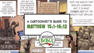 Jesus Feeds 4,000 | A Cartoonist's Guide to Matthew 15:1-16:12