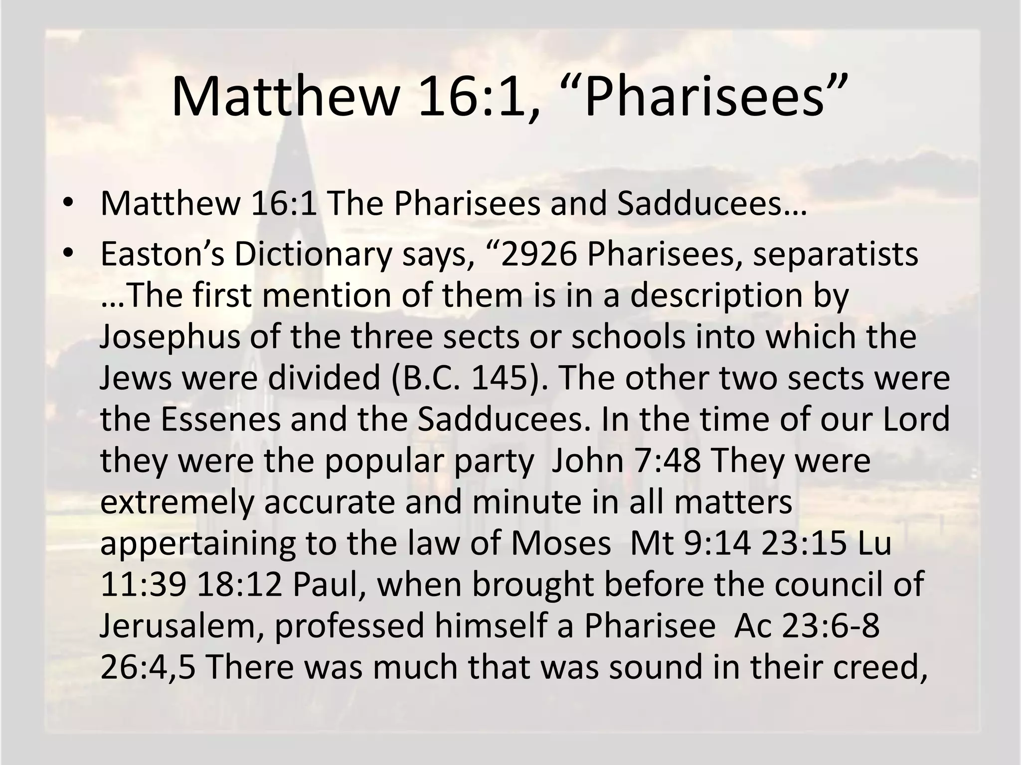 Matthew 16, Church, Pharisees, Sadducees, Yeast, Leaven, Caesarea ...