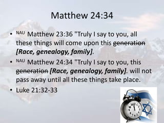 Matthew 24;32 51, This Generation Will Not Pass Away... Jesus The Chr…