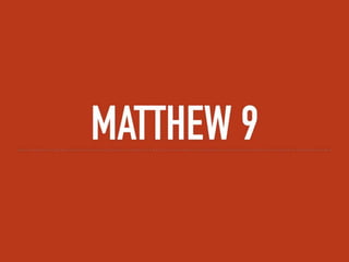 Matthew 9   contamination