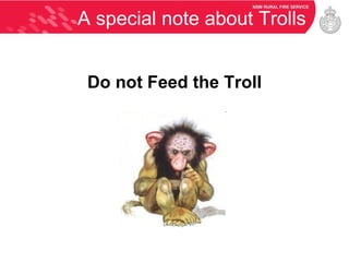 A special note about Trolls Do not Feed the Troll 
