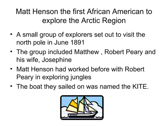 Matthew henson brief story ppt | PPT