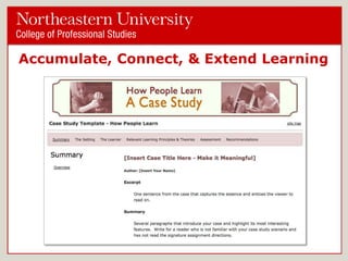 Accumulate, Connect, & Extend Learning

 