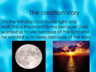 The creation story  ,[object Object]