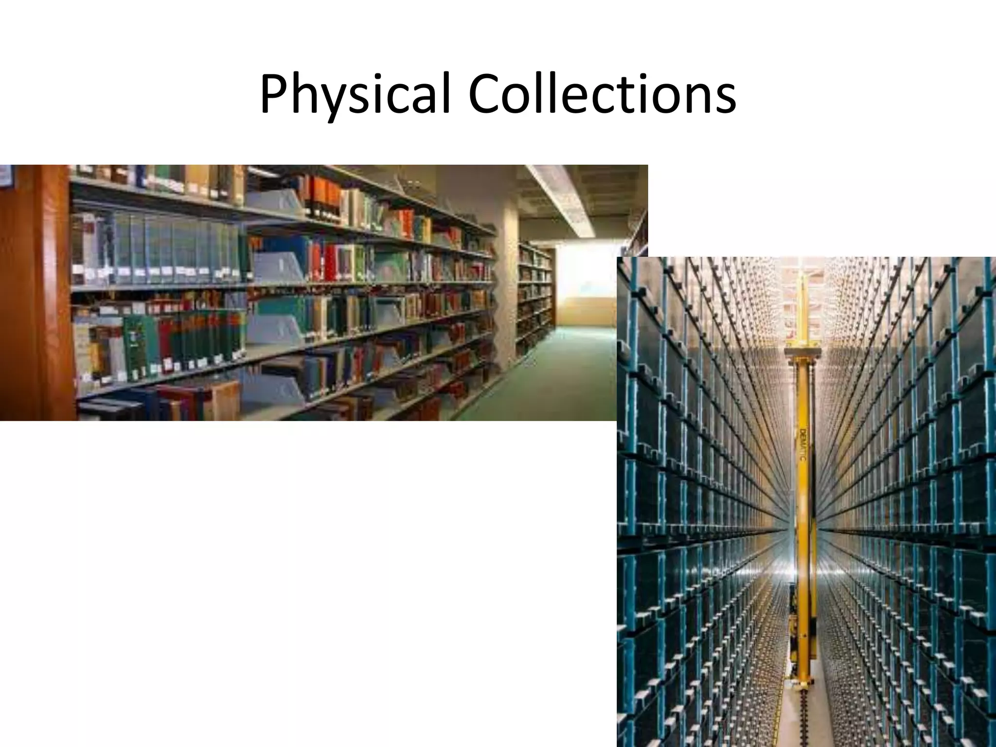 Physical Collections
 