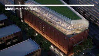 Museum of the Bible
 