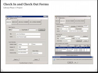Check In and Check Out FormsLibrary Phase 1 Project
