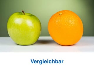 Vergleichbar
 