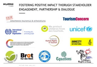 FOSTERING POSITIVE IMPACT THORUGH STAKEHOLDER
ENGAGEMENT, PARTNERSHIP & DIALOGUE
RTD CAPE TOWN, APRIL 2015
 