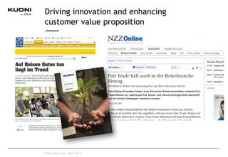 RTD Cape Town, April 2015
Driving innovation and enhancing
customer value proposition
 