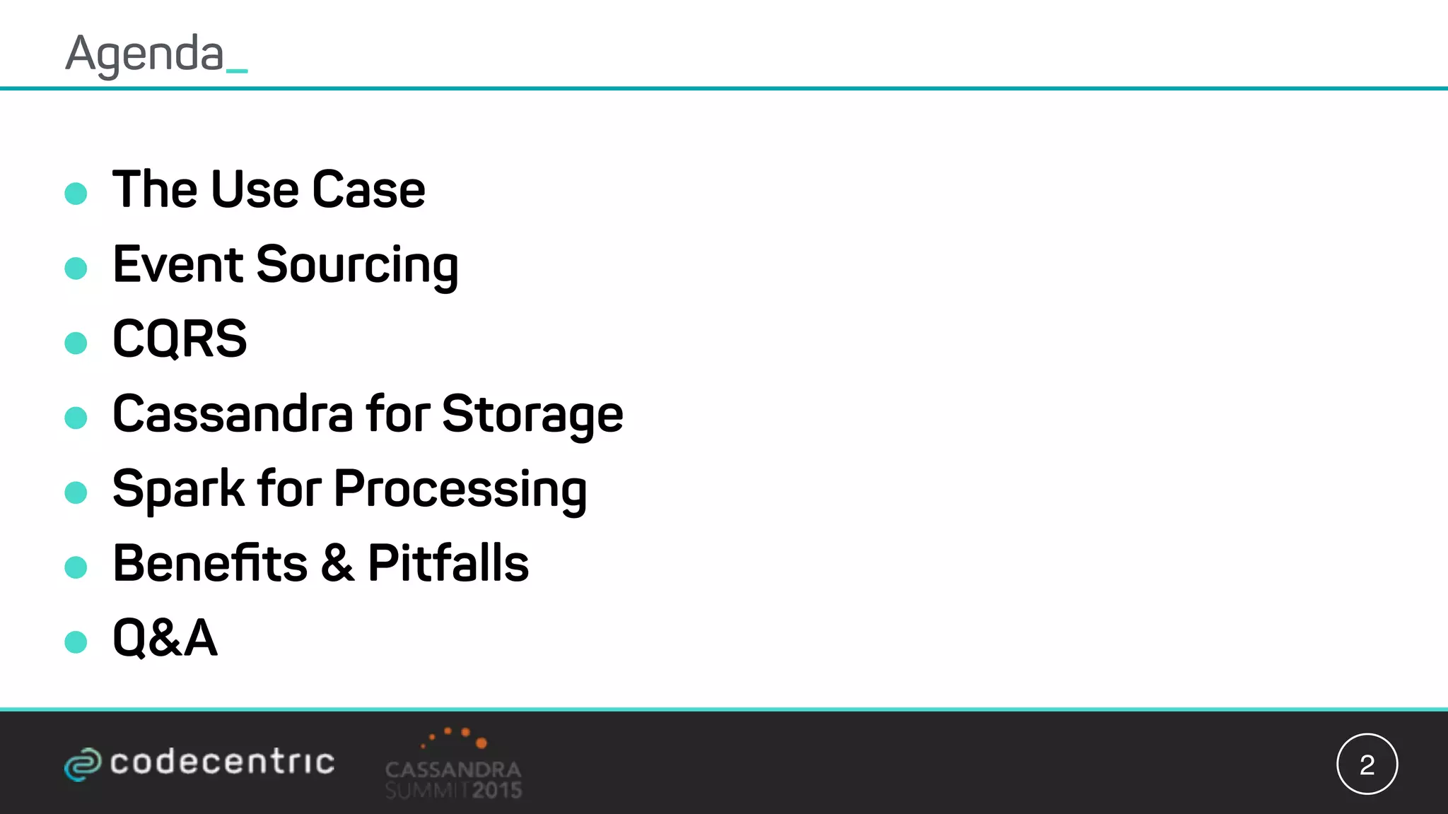 ! The Use Case
! Event Sourcing
! CQRS
! Cassandra for Storage
! Spark for Processing
! Beneﬁts & Pitfalls
! Q&A
Agenda_
2
 