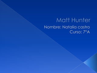 Matt hunter