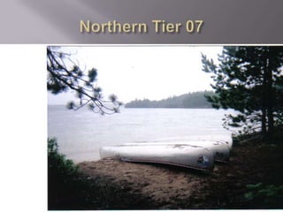 Northern Tier 07