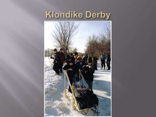 Klondike Derby