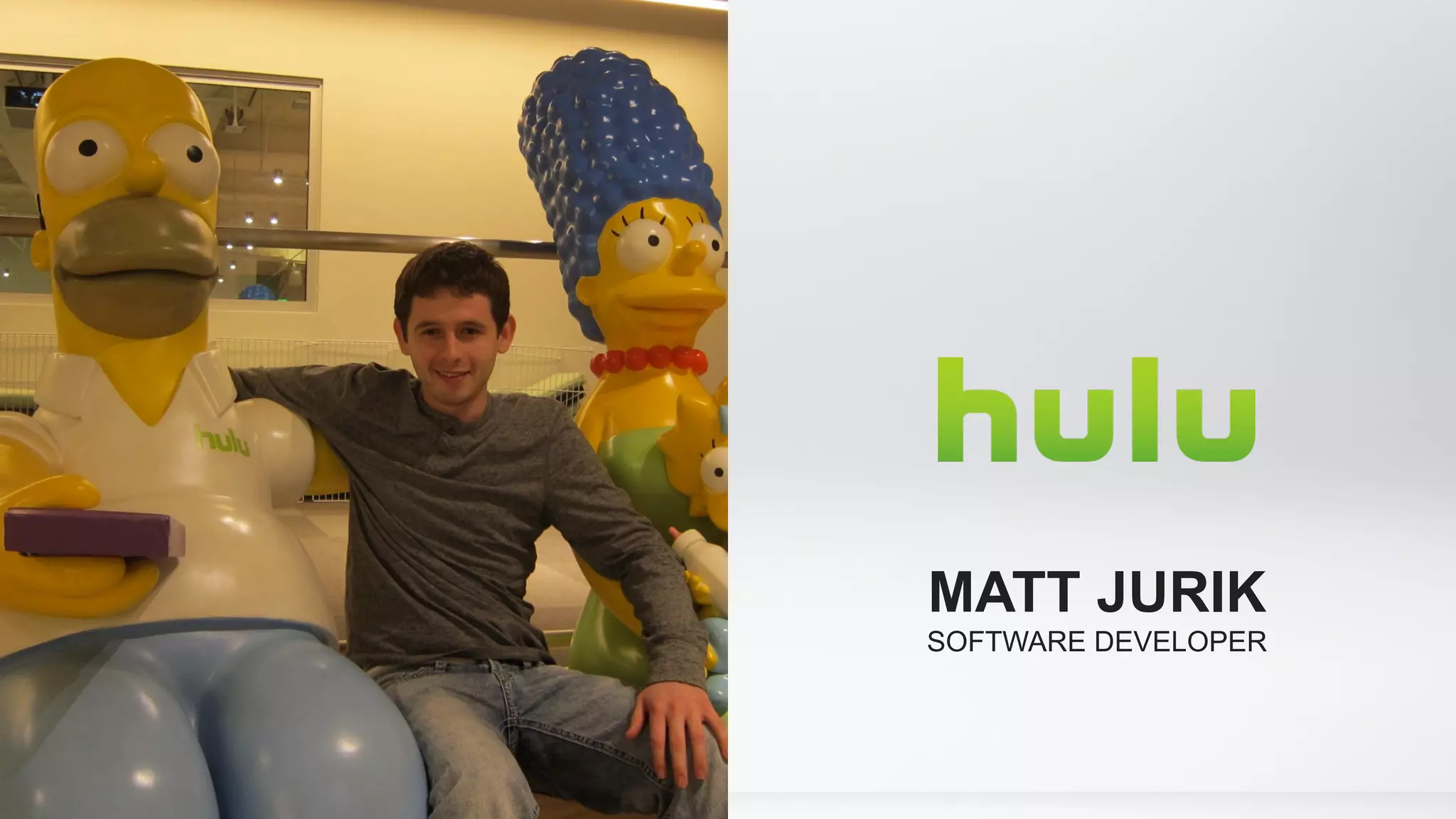 MATT JURIK
SOFTWARE DEVELOPER
 