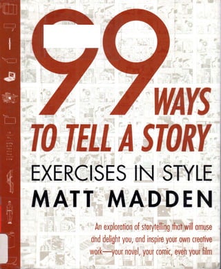 Matt madden -_99_ways_to_tell_a_story_exercises_in_style