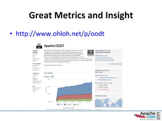 Great Metrics and Insight http://www.ohloh.net/p/oodt   