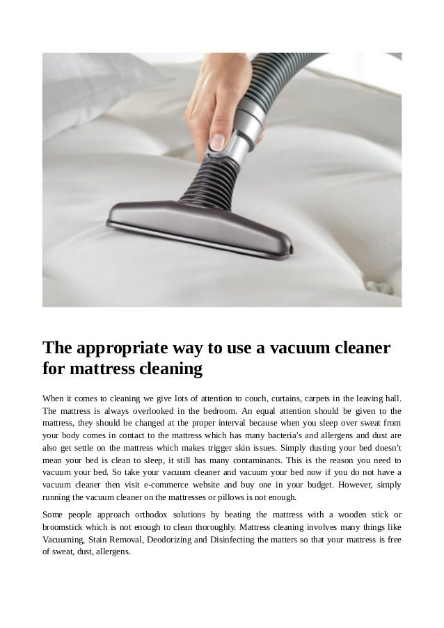 The appropriate way to use a vacuum cleaner for mattress cleaning