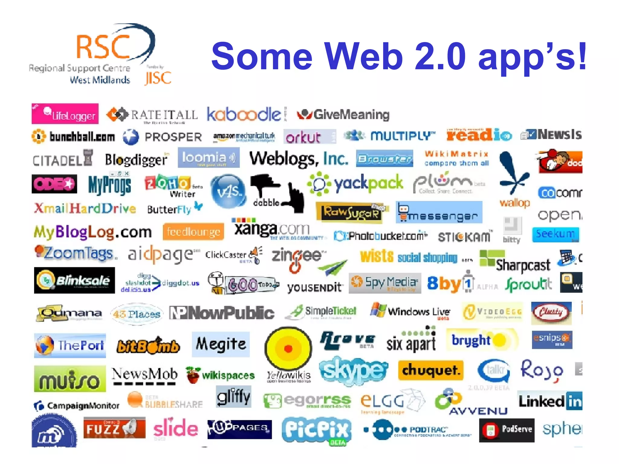 Some Web 2.0 app’s! 