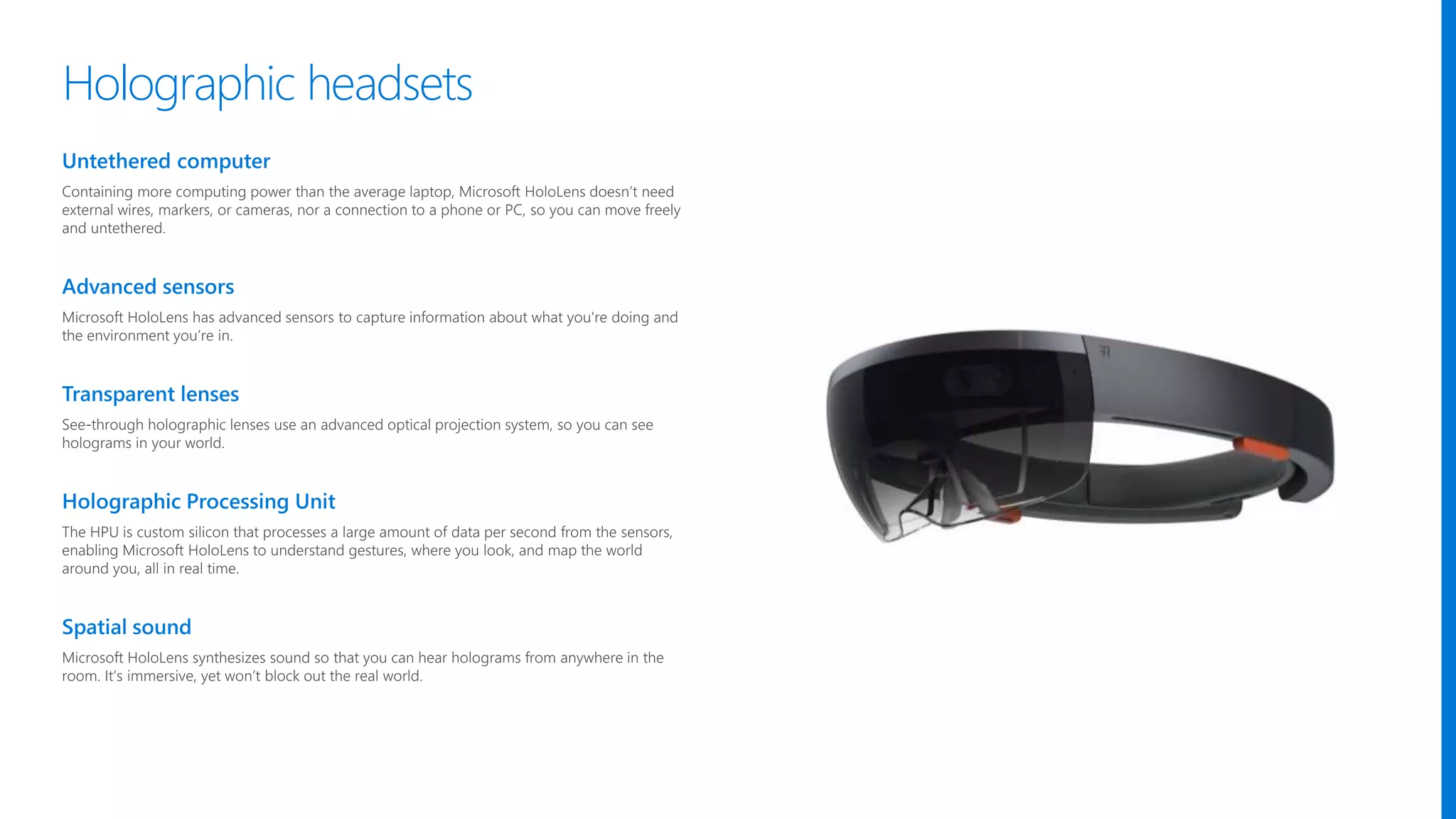 Holographic headsets
 