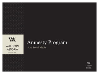 Amnesty Program
    And Social Media


.
 
