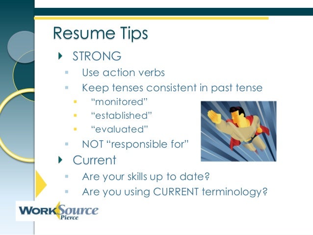 What Tense Do I Use In Resume For Current Job What Tense Do I Use In Resume For Current Job