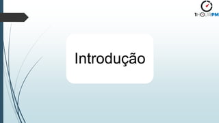 Introdução
 
