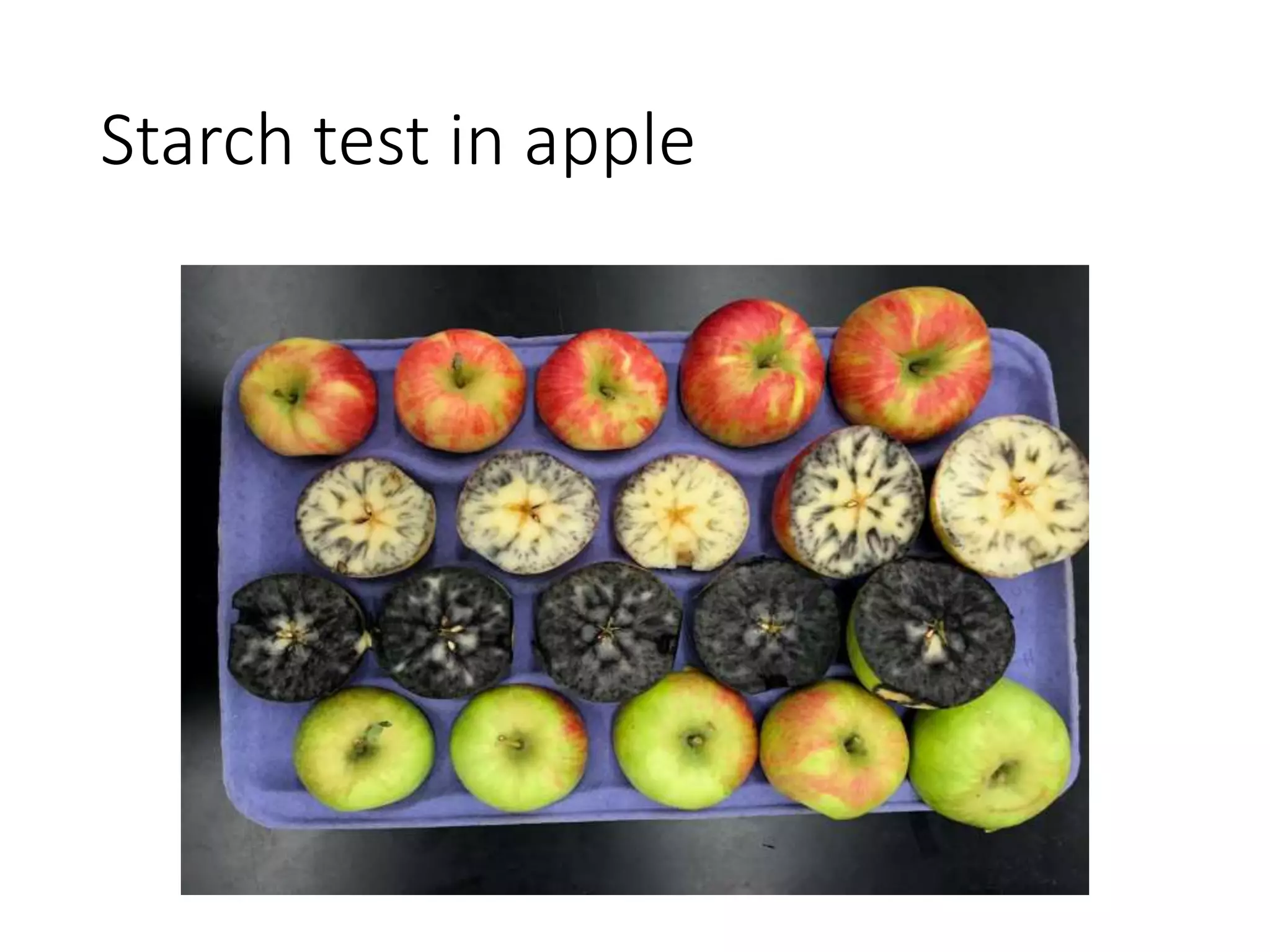 Starch test in apple
 