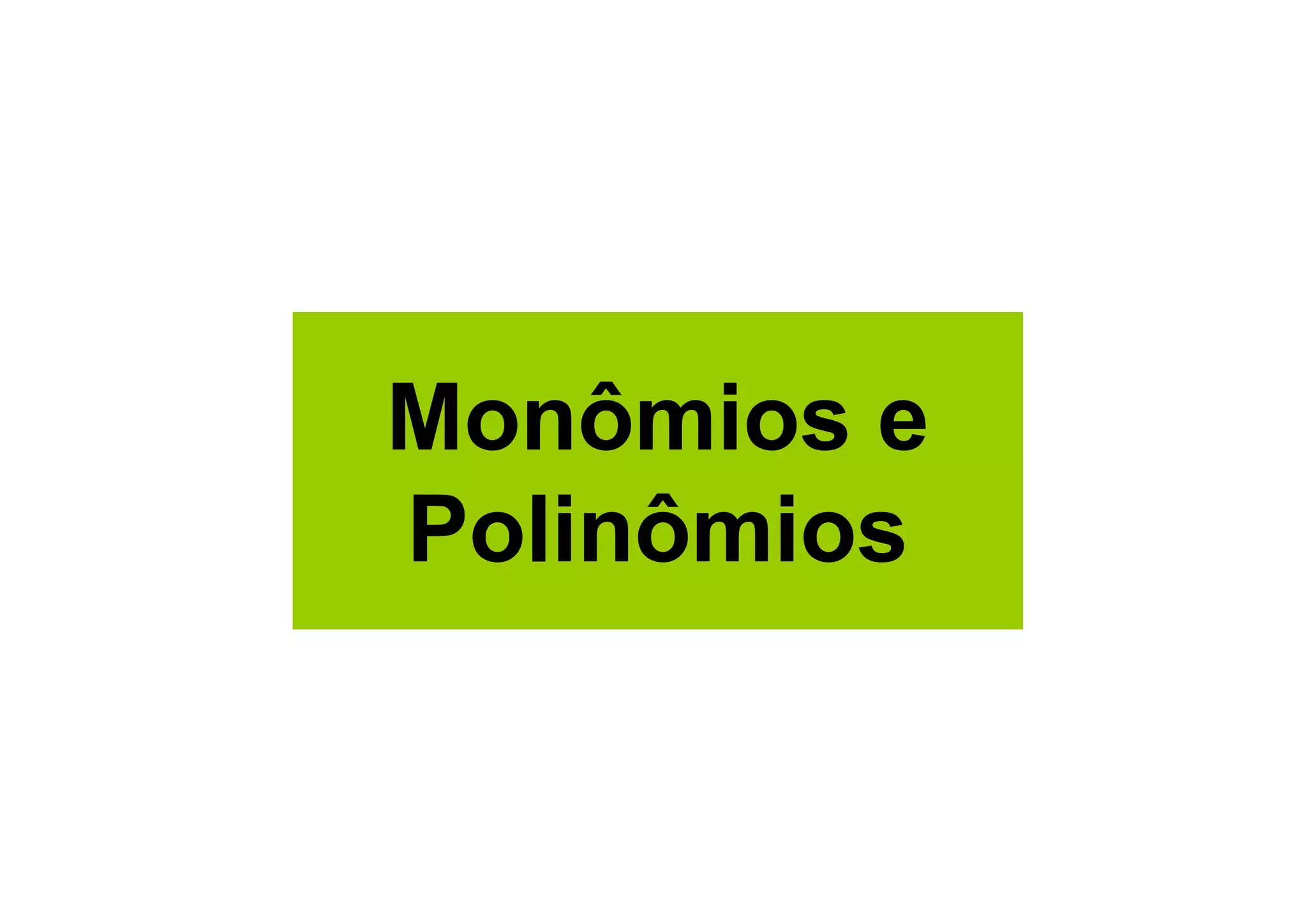 Mat utfrs 09. monomios e polinomios | PPT