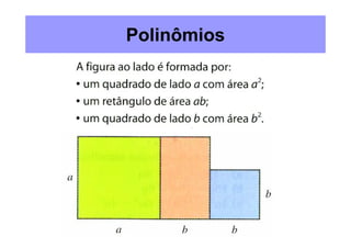 Polinômios
 