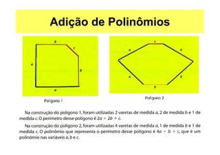 Adição de Polinômios
 