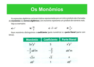 Os Monômios
 