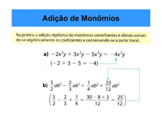 Adição de Monômios
 