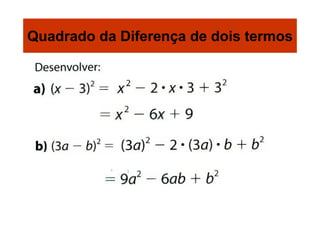 Quadrado da Diferença de dois termos
 